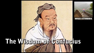 The Wisdom of Confucius  Famous Quotes [upl. by Eniaral]