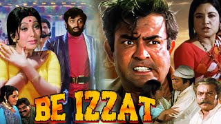 BE IZZAT  Hindi Full Movie  Sanjeev Kumar Kanan Kaushal Jayshree T Mohan Choti  बे इज़्ज़त [upl. by Viafore63]