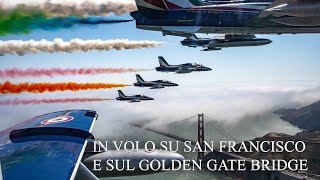 Aeronautica Militare  Le Frecce Tricolori volano su San Francisco [upl. by Ezmeralda268]