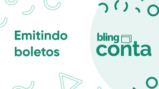 6 Emitir boletos na Bling Conta [upl. by Daye]