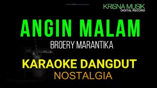 ANGIN MALAM KARAOKE DANGDUT NOSTALGIA HD AUDIO [upl. by Nauqes]