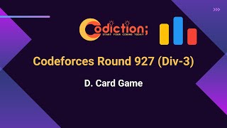 D Card Game  Codeforces Round 927 Div3  Codiction [upl. by Wandie]