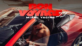 MIAMI YACINE  BON VOYAGE II [upl. by Odlamur]