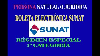 BOLETA ELECTRONICA SUNAT REGIMEN ESPECIAL TERCERA CATEGORÍA NATURAL O JURÍDICA [upl. by Giacobo]