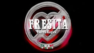 Fuerza Regida ft Bellakath – FRESITA LetraLyrics [upl. by Fauch800]