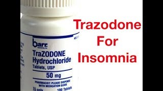 Trazodone for Insomnia Everything You Want To Know [upl. by Yelnet]