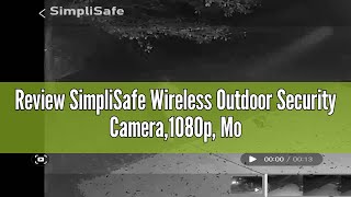 Review SimpliSafe Wireless Outdoor Security Camera1080p Motion only [upl. by Avla178]