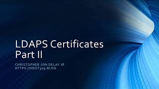 LDAPs Certificates for Domain Controllers Part II Deploying LDAPs Certificates via Autoenrollment [upl. by Matthias]