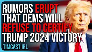 Rumors ERUPT That House Democrats WONT CERTIFY 2024 Trump Victory [upl. by Orwin]