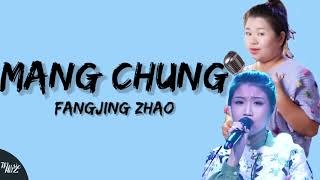 FANGJING ZHAO  quotMANG CHUNGquot LYRICS TERJEMAHAN INDONESIA [upl. by Cran998]