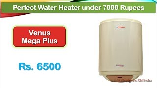 🔥Venus Mega Plus Review ► 2000W ► 15L Water Heater under 7000 ► Venus Water Heater ► Venus Geyser [upl. by Chara]