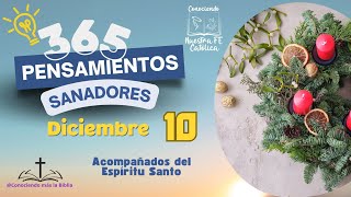 10 de diciembre  365 Pensamientos Sanadores  Oración y reflexión [upl. by Curtis251]