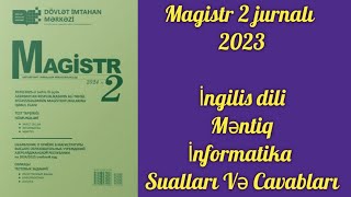 Magistr 2 jurnalı 2023  İngilis diliMəntiqİnformatika Sualları Və Cavabları [upl. by Etnahs775]