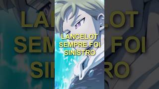 Lancelot sempre foi sinistro lancelot meliodas arthurpendragon nanatsunotaisai tristan ban [upl. by Kiker813]