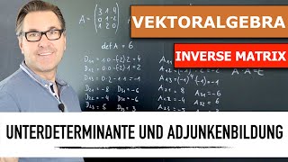 Inverse Matrix mit Unterdeterminante und Adjunkenbildung berechnen  invertierbare Matrizen [upl. by Delogu]