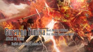 quotGuren no Yumiyaquot Meets Metal Attack on Titan Feat Ability Phoenix English [upl. by Peirsen427]