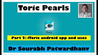 Toric IOL Pearls part 2 iToric applications Dr Sourabh Patwardhan how to mark reference axis [upl. by Odysseus991]