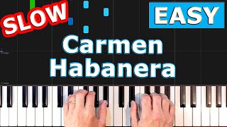 Bizet  Carmen  Habanera  SLOW Piano Tutorial  Sheet Music [upl. by Ahtoelc]