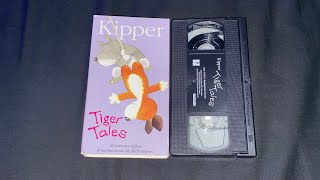 Opening And Closing To Kipper Tiger Tales 2001 VHS [upl. by Lemahs]