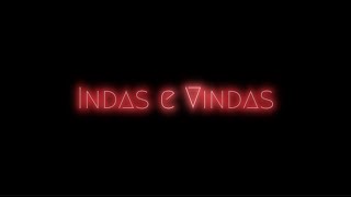 San  Indas e Vindas Feat Olk01 [upl. by Nnylsaj]