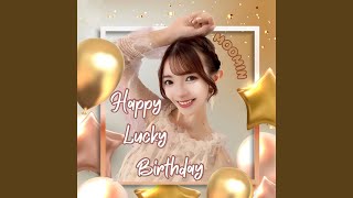 Happy Lucky Birthday [upl. by Haggai]