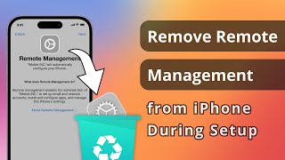 3 Ways How to Remove Remote Management from iPhone During Setup 2024 [upl. by Saito237]