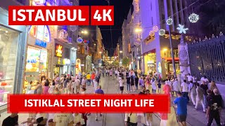 Istanbul Nightlife 2022 Istiklal Street 25 July Walking Tour4k UHD 60fps [upl. by Nehcterg]