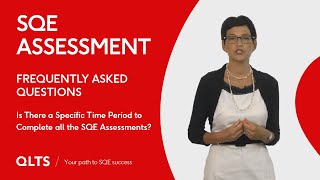 Is there a specific time period to complete all the SQE assessments [upl. by Gulgee244]