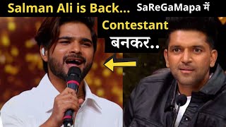 Salman Ali is Back as a Contestant in SaReGaMaPa 2024 [upl. by Adaner]