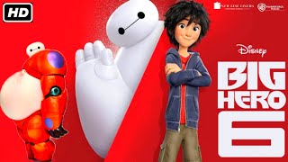 Big Hero 6 2014 English Movie HD  Big Hero 6 Full Movie English Fact  Review [upl. by Gabrielle]