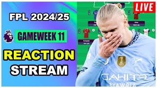 FPL Gameweek 11 REACTION STREAM  Live QampA  Fantasy Premier League Tips 202425 [upl. by Neelrahs]