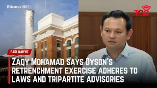 Zaqy Mohamad says Dysons retrenchment exercise adheres to laws and tripartite advisories [upl. by Sekoorb]