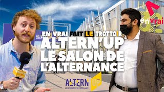 EN VRAI FAIT LE TROTTOIR  ALTERNUP LE SALON DE LALTERNANCE [upl. by Atims401]