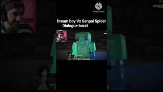 Dream boy Vs Senpai Spider dialogue bazzi in Hogalalla Smp minecraft SenpaiSpider DREAMBOYYT [upl. by Suiradal]