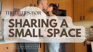 THREE TIPS FOR SHARING A SMALL SPACE [upl. by Ahiel]