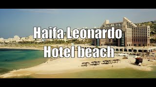 Haifa Leonardo Hotel beach [upl. by Einal]