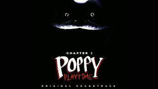 Poppy Playtime Ch 3 OST 03  The Hour of Joy original soundtrack [upl. by Letsirc106]