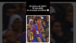 Clásico de 2005 el más débil era Messi messi argentina realmadrid barcelona futbol argentina [upl. by Ruiz]