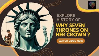 Do you know how the Statue Of Liberty Crown has seven thrones ai history viral [upl. by Netsirc642]