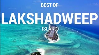 BEST OF LAKSHADWEEP ISLAND [upl. by Baxy]