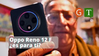 Oppo Reno 12 F 5G ¿Es para ti [upl. by Neile]