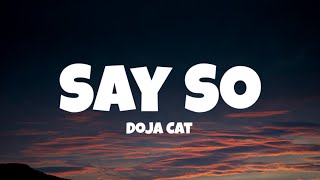 Doja Cat  Say So Lyrics [upl. by Yulma]