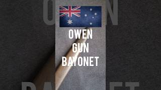 Australian 🇦🇺 Owen gun bayonet [upl. by Bern598]