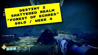 Destiny 2 Solo Flawless Shattered Realm Forest Echoes amp Savathun Dialog  Week 4 [upl. by Yentiw]