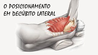 O POSICIONAMENTO PARA TORACOTOMIA EM DECÚBITO LATERAL [upl. by Ailey]