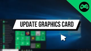 How to Update ANY Graphics Card on Windows 10 [upl. by Prouty]