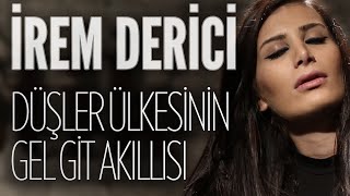 İrem Derici  Düşler Ülkesinin Gelgit Akıllısı JoyTurk Akustik [upl. by Emie815]