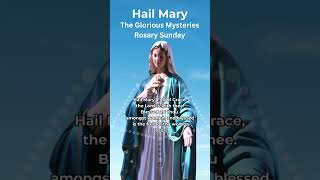 Hail Mary Rosary Prayer  Rosary Sunday  Glorious Mysteries  Catholic Prayer hailmary shorts [upl. by Analla]