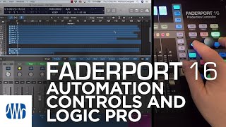 PreSonus–FaderPort 16 Automation Controls with Logic Pro [upl. by Plume992]