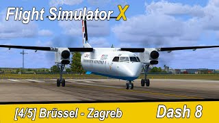 Brüssel  Zagreb  Croatia Airlines Dash 8  Microsoft Flight Simulator X Teil 1063  Liongamer1 [upl. by Igic500]